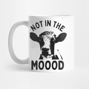 Not in the mood Mug